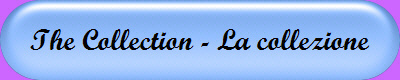 The Collection - La collezione
