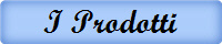 I Prodotti